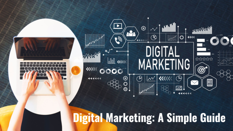 Digital Marketing: A Simple Guide